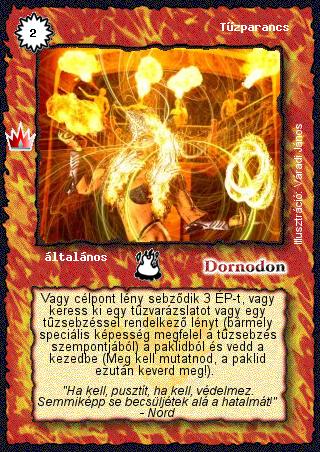 Kiadás: Ősi legendák, Alappakli, 8. kiadás
Gyakoriság: nem gyakori