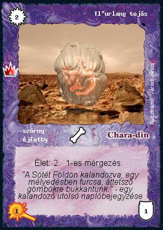 Kiadás: Ősi legendák
Gyakoriság: nem gyakori