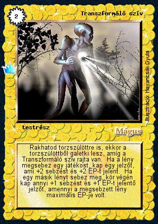 Kiadás: Ősi legendák
Gyakoriság: nem gyakori