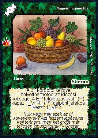 Kiadás: Ősi legendák
Gyakoriság: ritka