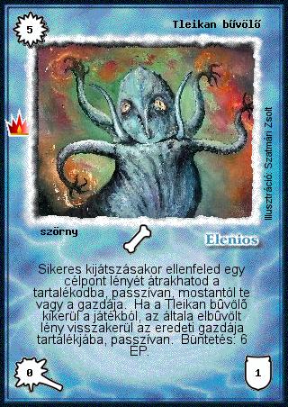 Kiadás: Ősi legendák
Gyakoriság: ritka