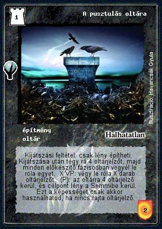 Kiadás: Alappakli, 6. kiadás (Ősök Városa), Alappakli, 7. kiadás (Ősök Városa)
Gyakoriság: nem gyakori