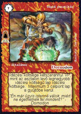 Kiadás: Grumarg barlangja (Zén)
Gyakoriság: ritka