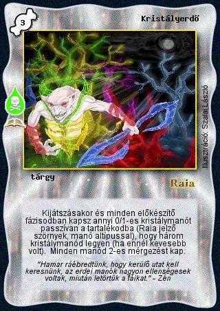 Kiadás: Mérgezett vadon (Zén)
Gyakoriság: ritka