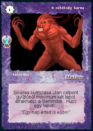 Kiadás: Ébredés
Gyakoriság: gyakori