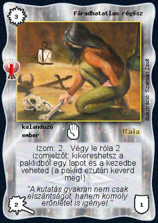 Kiadás: Ébredés
Gyakoriság: gyakori