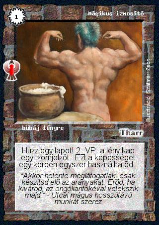 Kiadás: Ébredés
Gyakoriság: gyakori