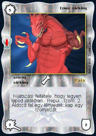 Kiadás: Ébredés
Gyakoriság: nem gyakori