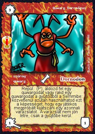 Kiadás: Ébredés
Gyakoriság: ritka