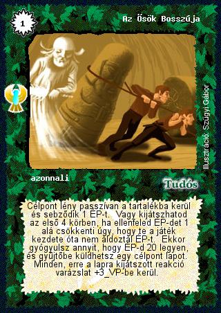 Kiadás: Ébredés
Gyakoriság: ritka