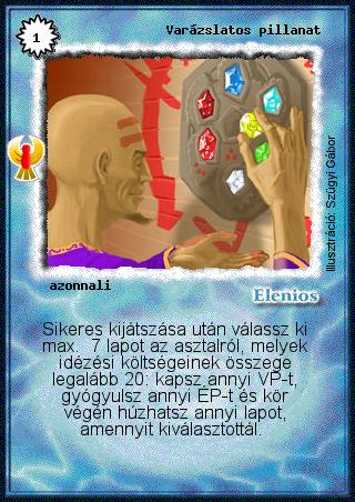 Kiadás: Ébredés
Gyakoriság: ritka