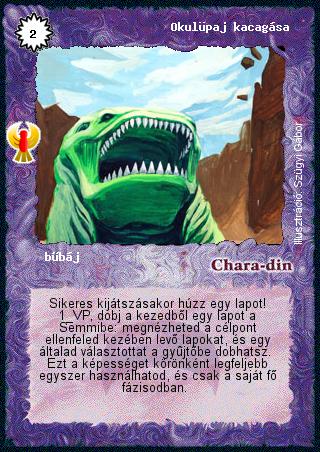 Kiadás: Ébredés
Gyakoriság: ritka