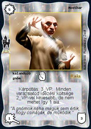 Kiadás: Timera kastélya (Zén)
Gyakoriság: ritka