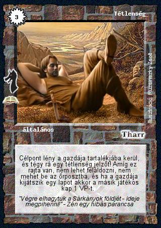 Kiadás: Sárkányok földje (Zén)
Gyakoriság: ritka