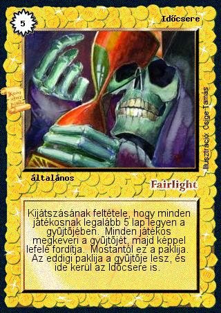 Kiadás: Múltidéző
Gyakoriság: ultra ritka