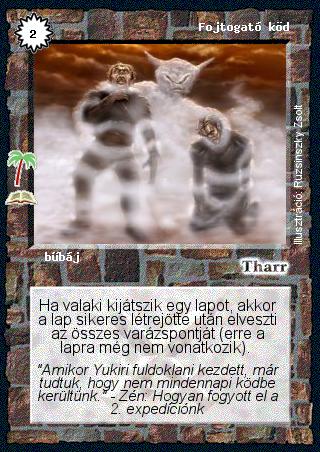 Kiadás: Buja dzsungel (Zén)
Gyakoriság: ritka