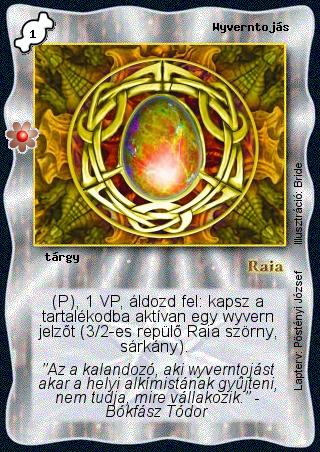 Kiadás: Rhatt fénykora
Gyakoriság: gyakori