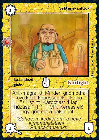 Kiadás: Rhatt fénykora
Gyakoriság: gyakori