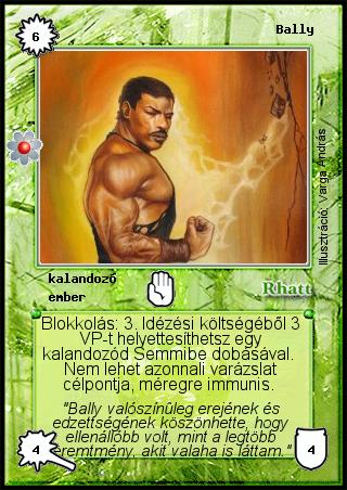 Kiadás: Rhatt fénykora
Gyakoriság: nem gyakori