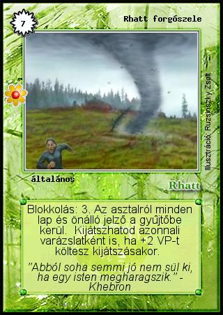 Kiadás: Rhatt fénykora
Gyakoriság: ritka