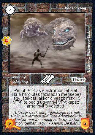 Kiadás: Rhatt fénykora, Alappakli, 8. kiadás
Gyakoriság: ritka