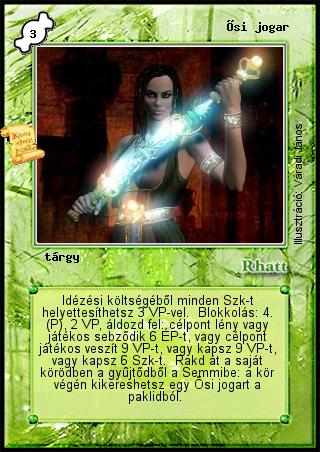 Kiadás: Rhatt fénykora
Gyakoriság: ultra ritka