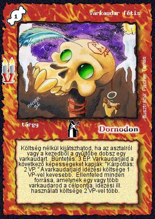 Kiadás: Régmúlt, Alappakli, 8. kiadás
Gyakoriság: nem gyakori