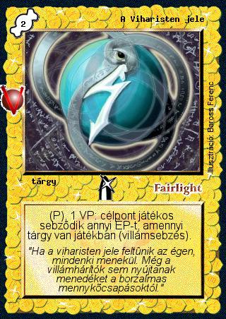 Kiadás: Legendák Völgye, Alappakli, 8. kiadás
Gyakoriság: gyakori