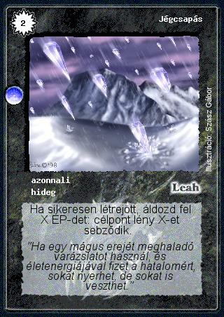 Kiadás: Árnyékhold, Túlélők Földje
Gyakoriság: gyakori