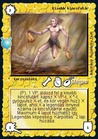 Kiadás: Legendák Völgye
Gyakoriság: nem gyakori