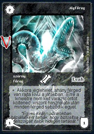Kiadás: Legendák Völgye
Gyakoriság: nem gyakori