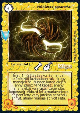 Kiadás: Legendák Völgye
Gyakoriság: nem gyakori