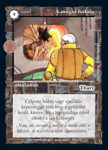 Kiadás: Árnyékhold, Túlélők Földje
Gyakoriság: gyakori