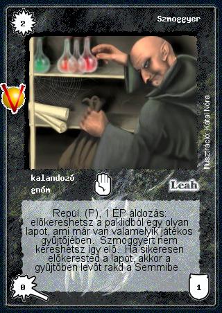 Kiadás: Legendák Völgye, Alappakli, 8. kiadás
Gyakoriság: ritka