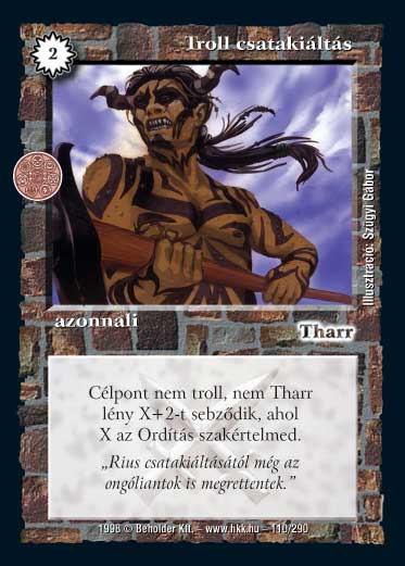 Kiadás: Árnyékhold, Túlélők Földje
Gyakoriság: gyakori