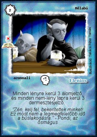 Kiadás: Dicső múlt (Zén)
Gyakoriság: ritka