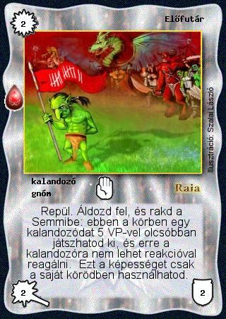 Kiadás: Zu'lit kincse
Gyakoriság: gyakori