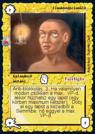 Kiadás: Zu'lit kincse
Gyakoriság: nem gyakori