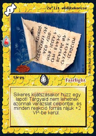 Kiadás: Zu'lit kincse
Gyakoriság: nem gyakori