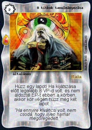 Kiadás: Zu'lit kincse
Gyakoriság: ritka