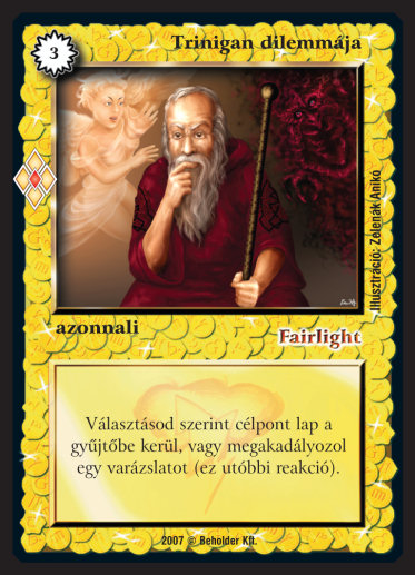 Kiadás: Misztikus Erők
Gyakoriság: ritka