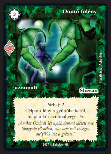 Kiadás: Misztikus Erők
Gyakoriság: gyakori