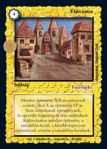 Kiadás: Árnyékhold, Túlélők Földje
Gyakoriság: ritka