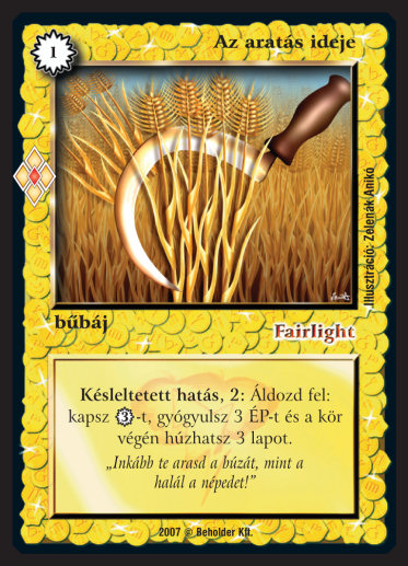 Kiadás: Misztikus Erők
Gyakoriság: ritka