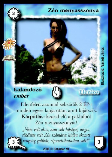 Kiadás: Zén esküvője (Zén)
Gyakoriság: ritka