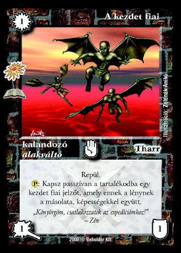 Kiadás: Zén esküvője (Zén)
Gyakoriság: ritka