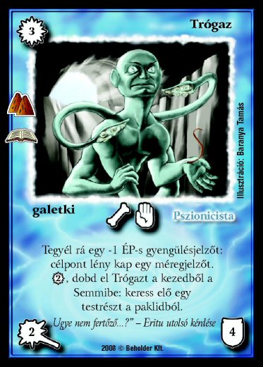 Kiadás: Hegymély (Zén)
Gyakoriság: ritka