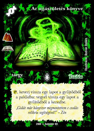 Kiadás: Hegymély (Zén)
Gyakoriság: ritka