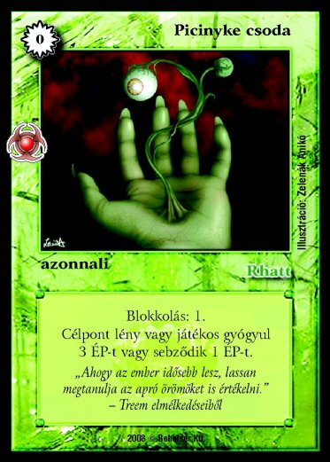 Kiadás: Újjászületés
Gyakoriság: gyakori