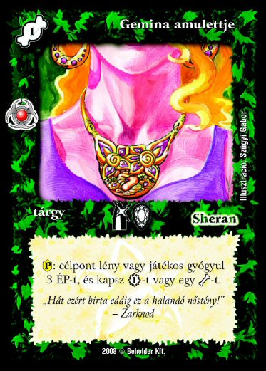 Kiadás: Újjászületés
Gyakoriság: nem gyakori